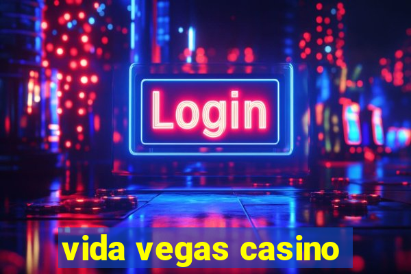 vida vegas casino