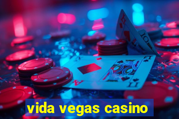 vida vegas casino