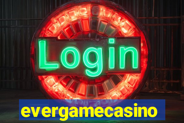 evergamecasino