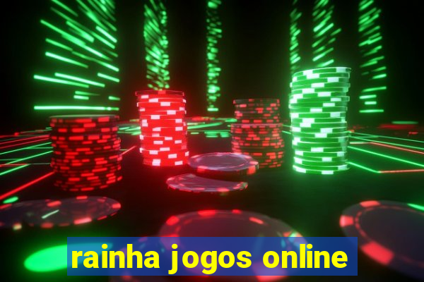 rainha jogos online