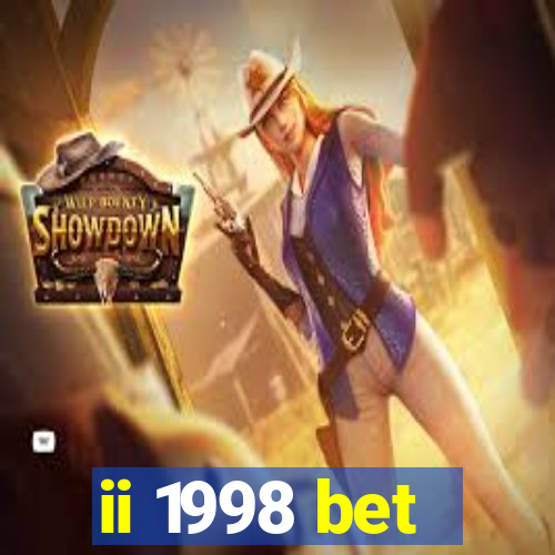 ii 1998 bet