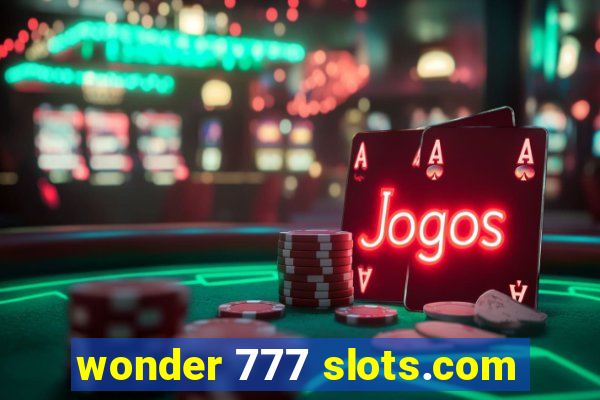 wonder 777 slots.com