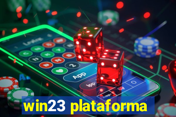 win23 plataforma