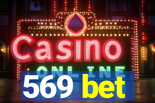 569 bet