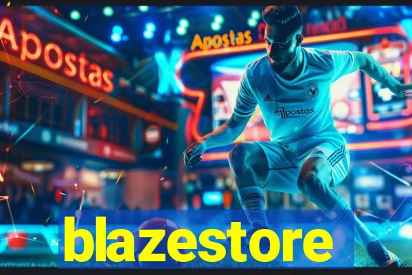 blazestore