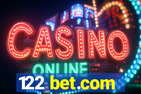 122 bet.com