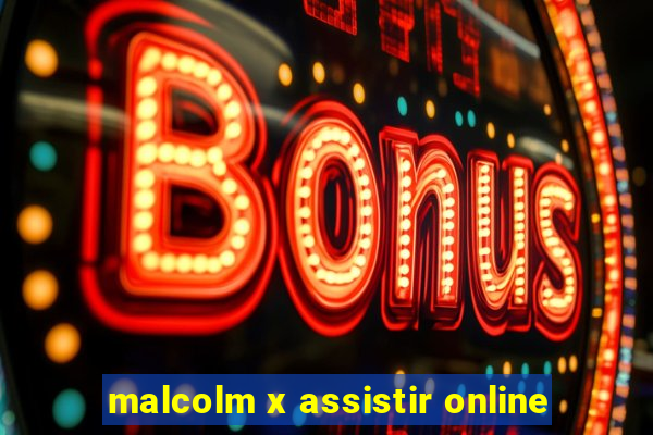 malcolm x assistir online