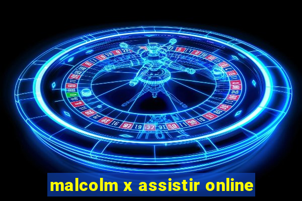 malcolm x assistir online