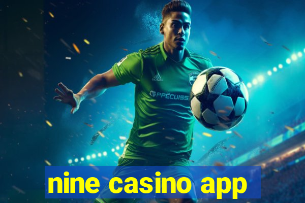 nine casino app