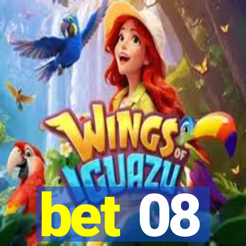 bet 08