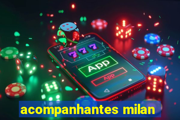 acompanhantes milan