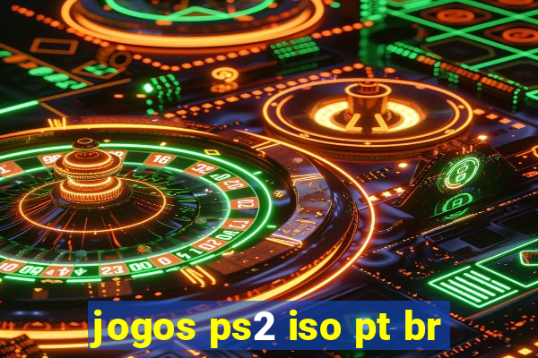 jogos ps2 iso pt br