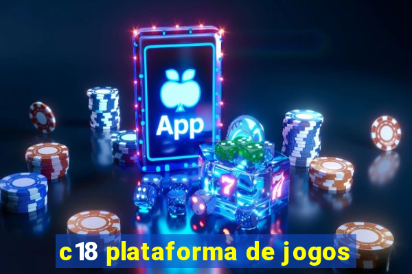 c18 plataforma de jogos