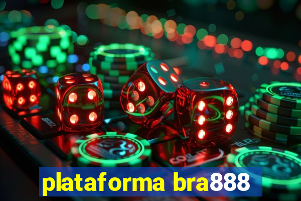 plataforma bra888