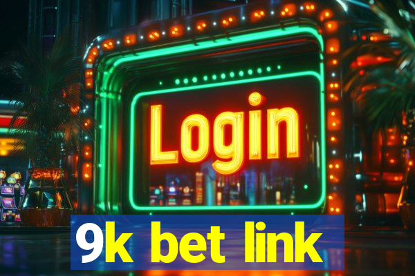 9k bet link