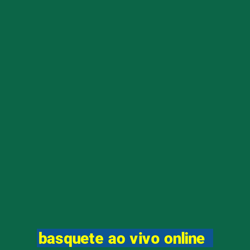 basquete ao vivo online