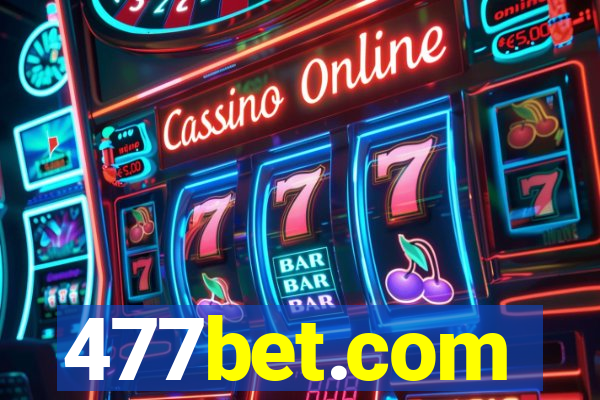 477bet.com