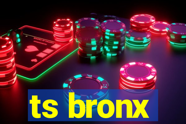 ts bronx