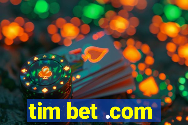 tim bet .com