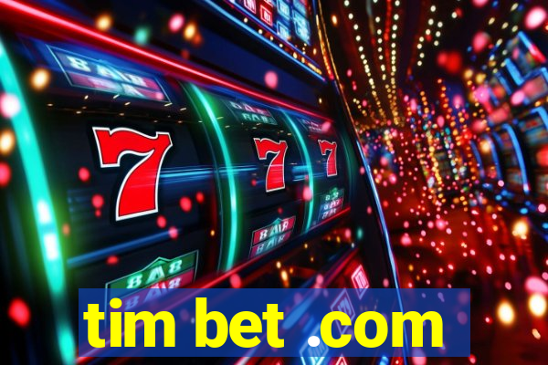 tim bet .com