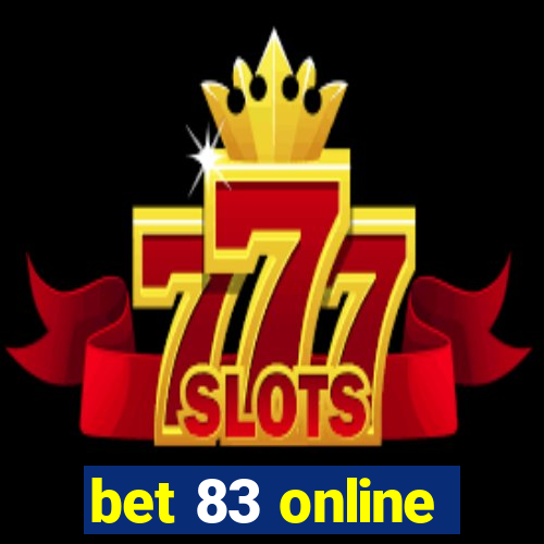 bet 83 online