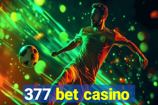 377 bet casino