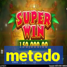 metedo