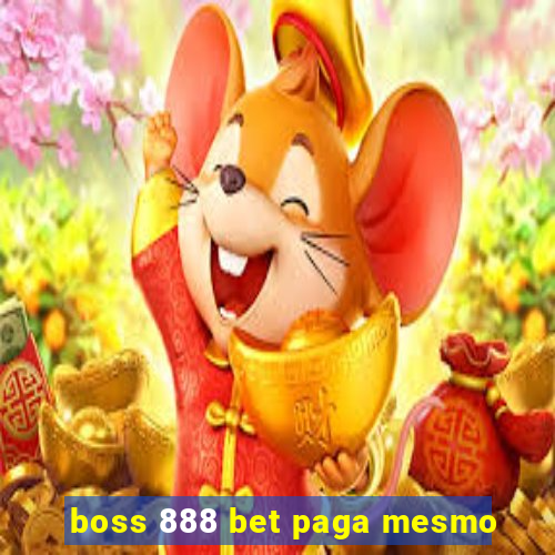 boss 888 bet paga mesmo