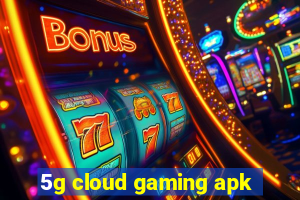 5g cloud gaming apk