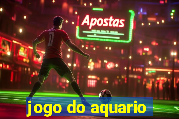 jogo do aquario