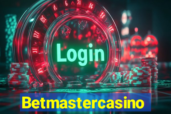 Betmastercasino