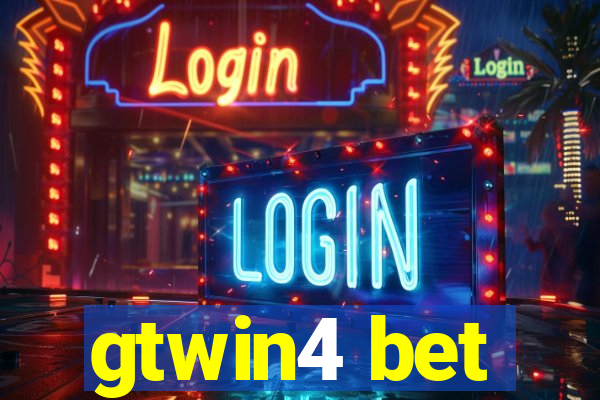 gtwin4 bet