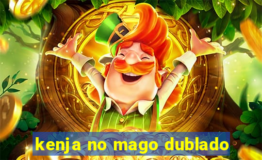 kenja no mago dublado