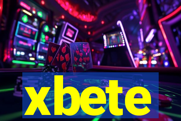 xbete