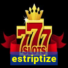 estriptize