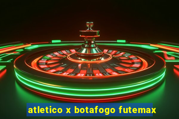 atletico x botafogo futemax