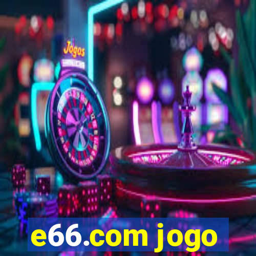 e66.com jogo