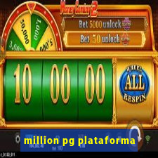 million pg plataforma