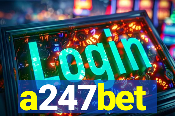 a247bet