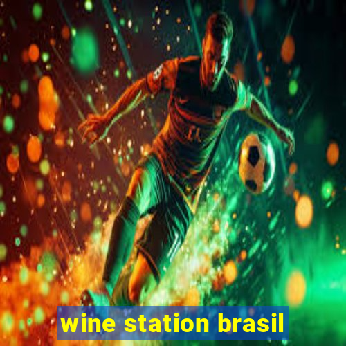 wine station brasil