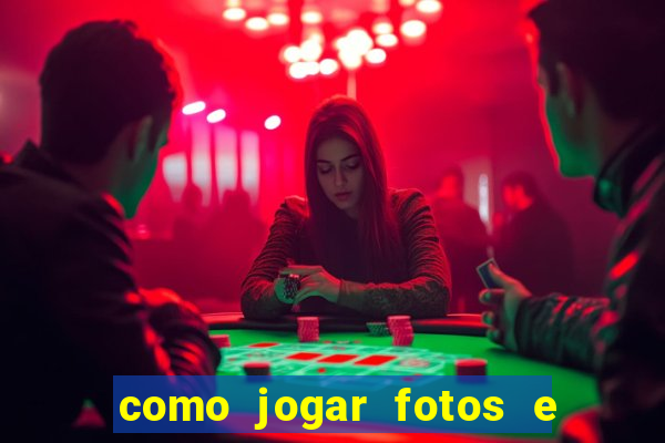 como jogar fotos e videos na nuvem