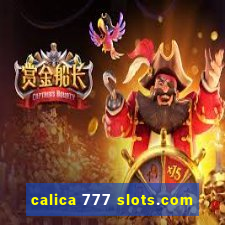 calica 777 slots.com