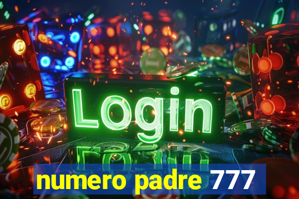 numero padre 777