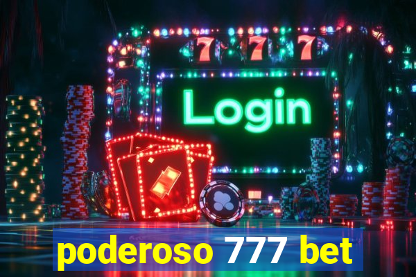 poderoso 777 bet