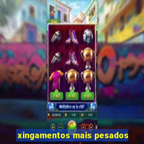 xingamentos mais pesados