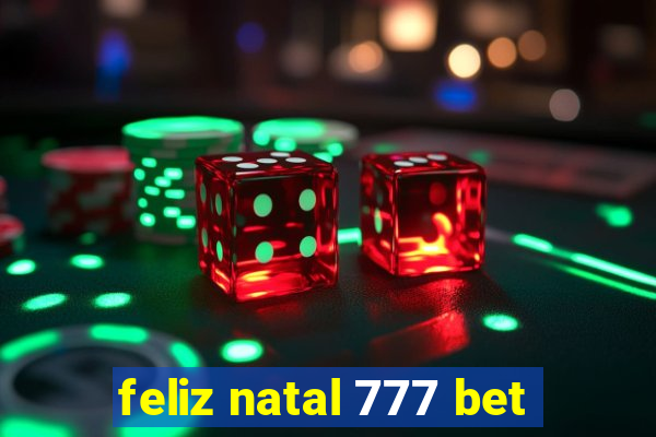 feliz natal 777 bet