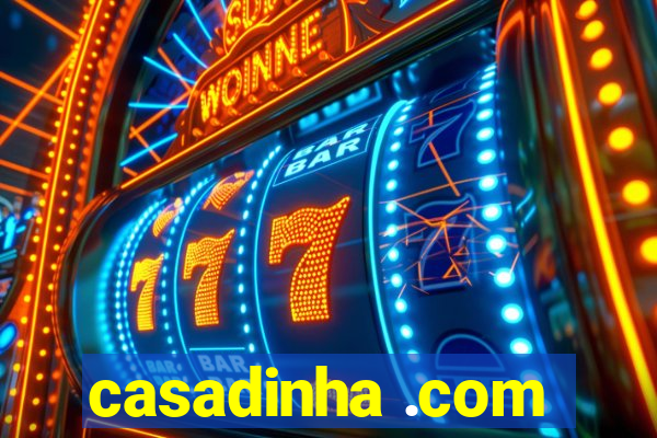 casadinha .com