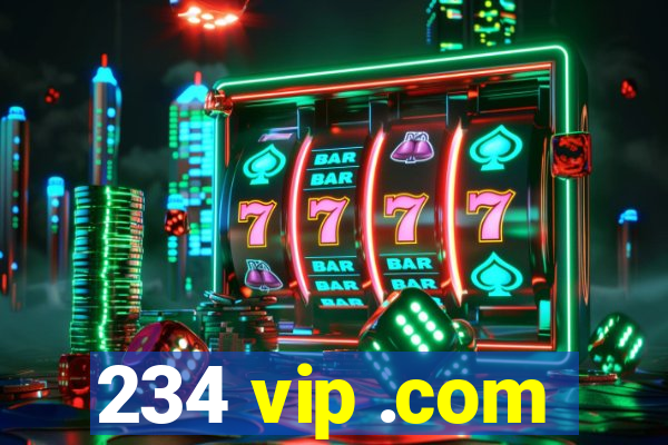 234 vip .com