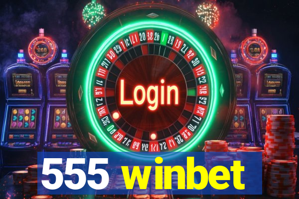 555 winbet