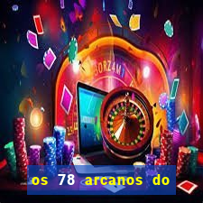 os 78 arcanos do tarot e seus significados pdf